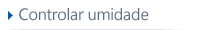 CONTROLAR UMIDADE